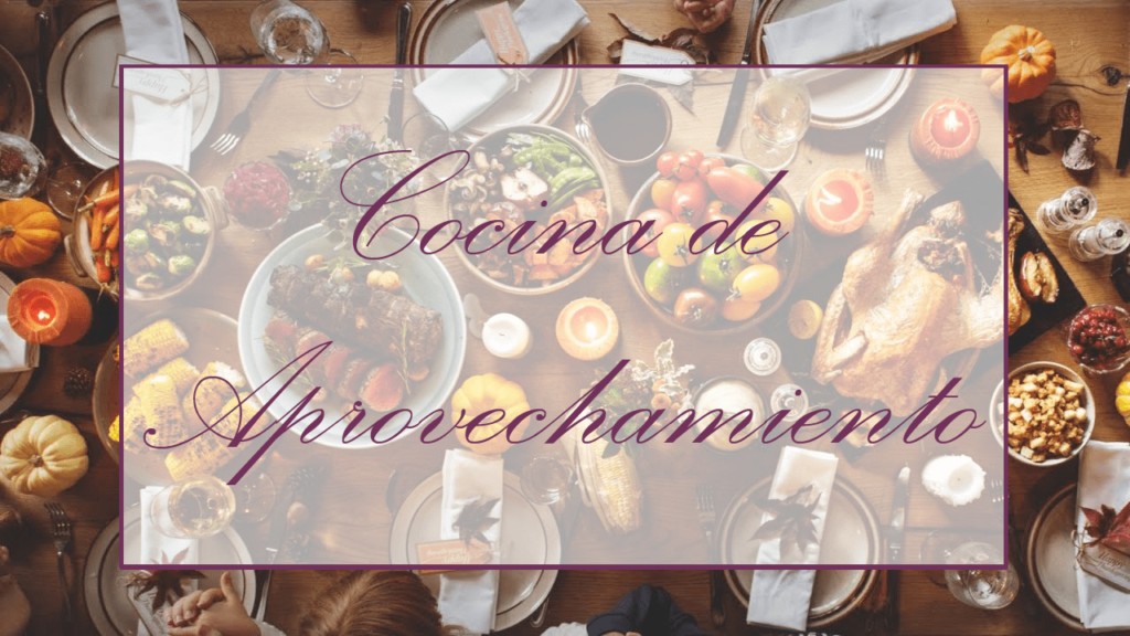 Recetas cocina de aprovechamiento